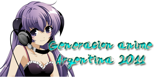 Generacion Anime Argentina 2011 Generacion Anime Argentina 2011